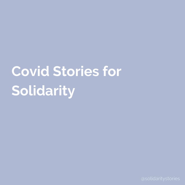 Covid Stories for Solidarity