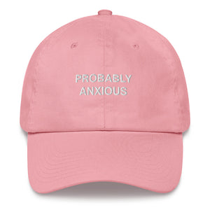 PROBABLY ANXIOUS - Hat