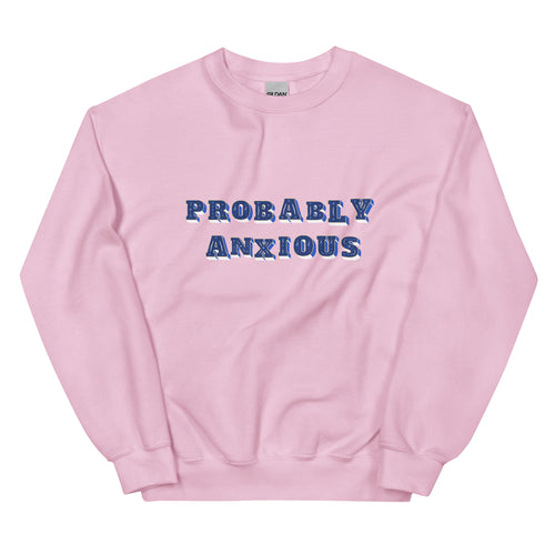 Probably Anxious Fun Text Crewneck Sweatshirt