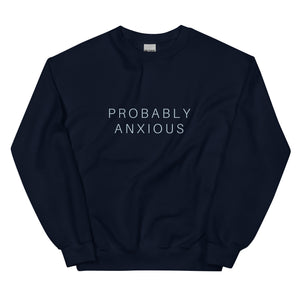 Probably Anxious - Baby Blue Text Crewneck Sweatshirt