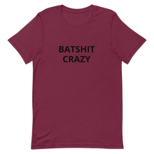 Load image into Gallery viewer, BATSHIT CRAZY Short-Sleeve Unisex T-Shirt